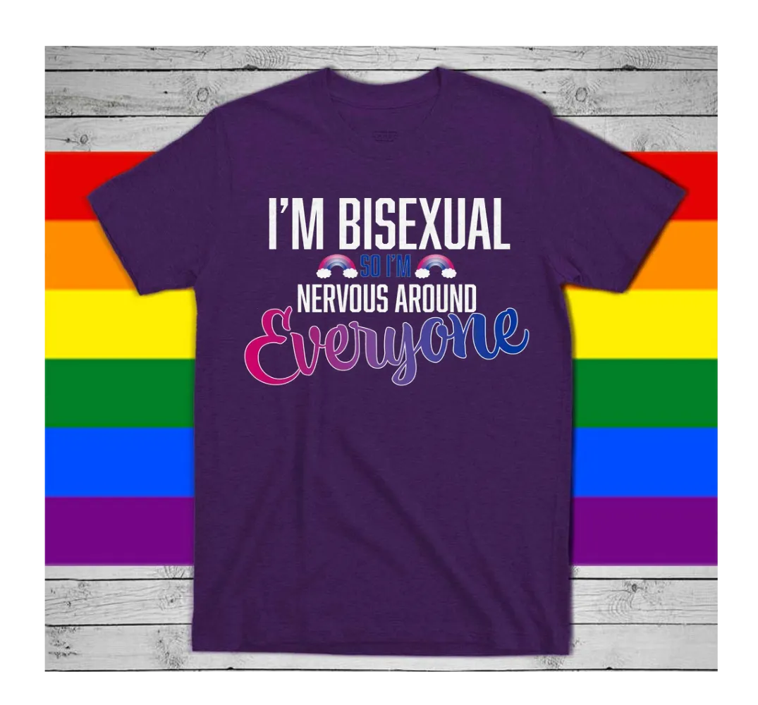 Bisexual T Shirt, I'm Biseuxal so I'm Nervous Gay Pride LGBTQ Shirt, LGBT Shirt, Women Gay Clothing