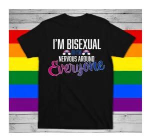 Bisexual T Shirt, I'm Biseuxal so I'm Nervous Gay Pride LGBTQ Shirt, LGBT Shirt, Women Gay Clothing