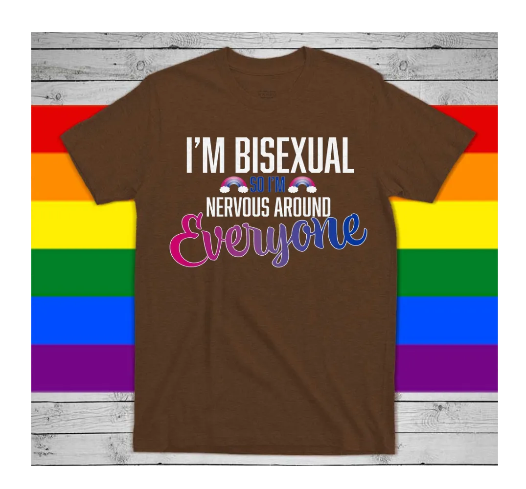 Bisexual T Shirt, I'm Biseuxal so I'm Nervous Gay Pride LGBTQ Shirt, LGBT Shirt, Women Gay Clothing