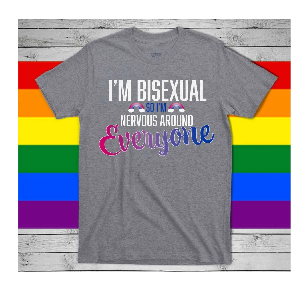 Bisexual T Shirt, I'm Biseuxal so I'm Nervous Gay Pride LGBTQ Shirt, LGBT Shirt, Women Gay Clothing