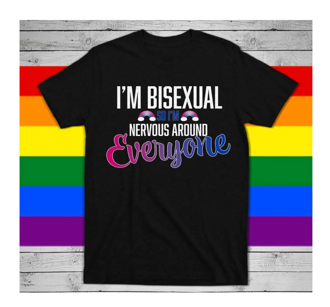 Bisexual T Shirt, I'm Biseuxal so I'm Nervous Gay Pride LGBTQ Shirt, LGBT Shirt, Women Gay Clothing