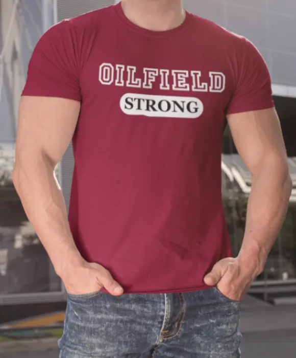 Classic Oilfield Strong T-Shirt