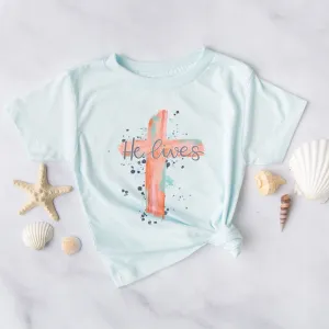 He lives Watercolor Cross Tee Shirts For Women - Christian Easter T Shirts