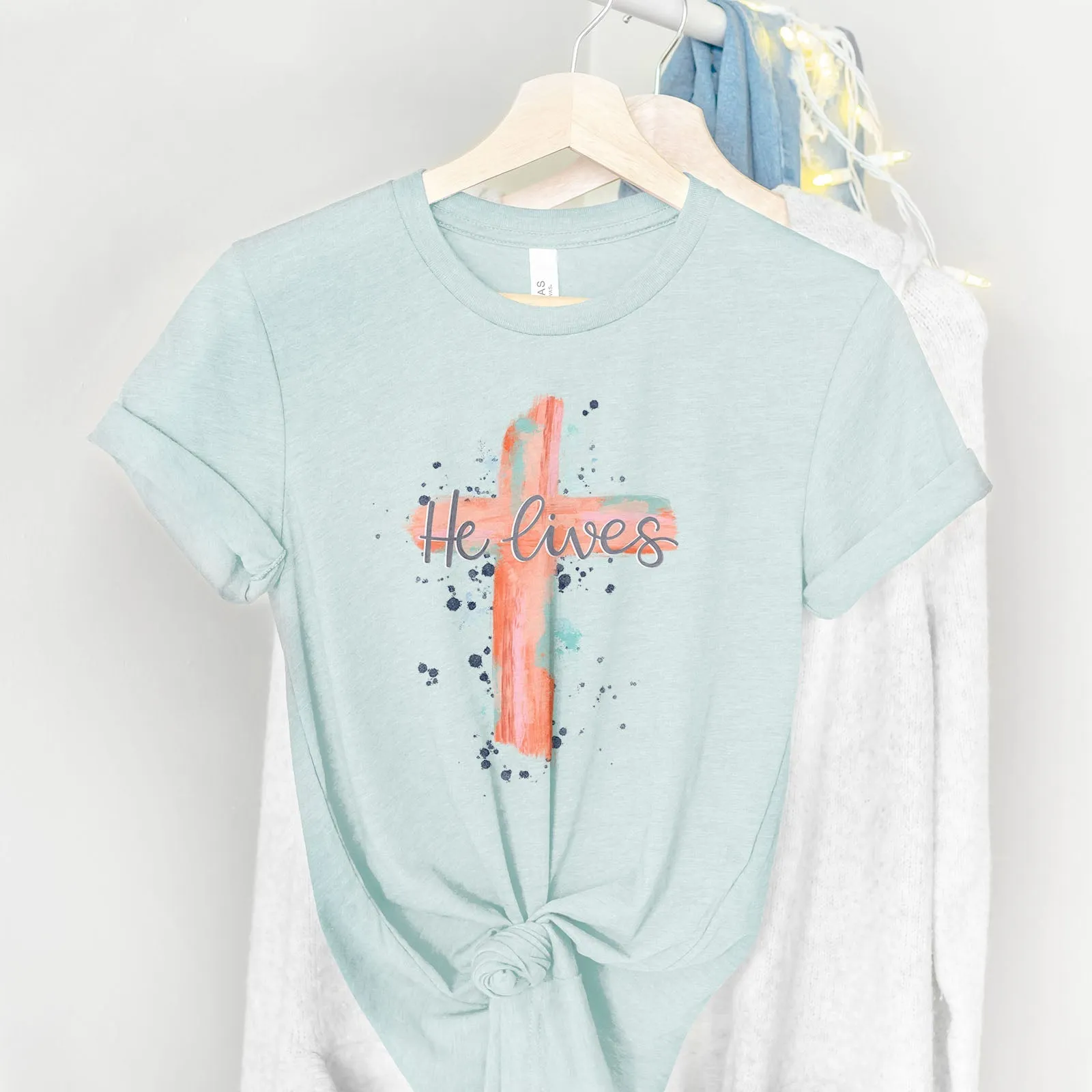 He lives Watercolor Cross Tee Shirts For Women - Christian Easter T Shirts