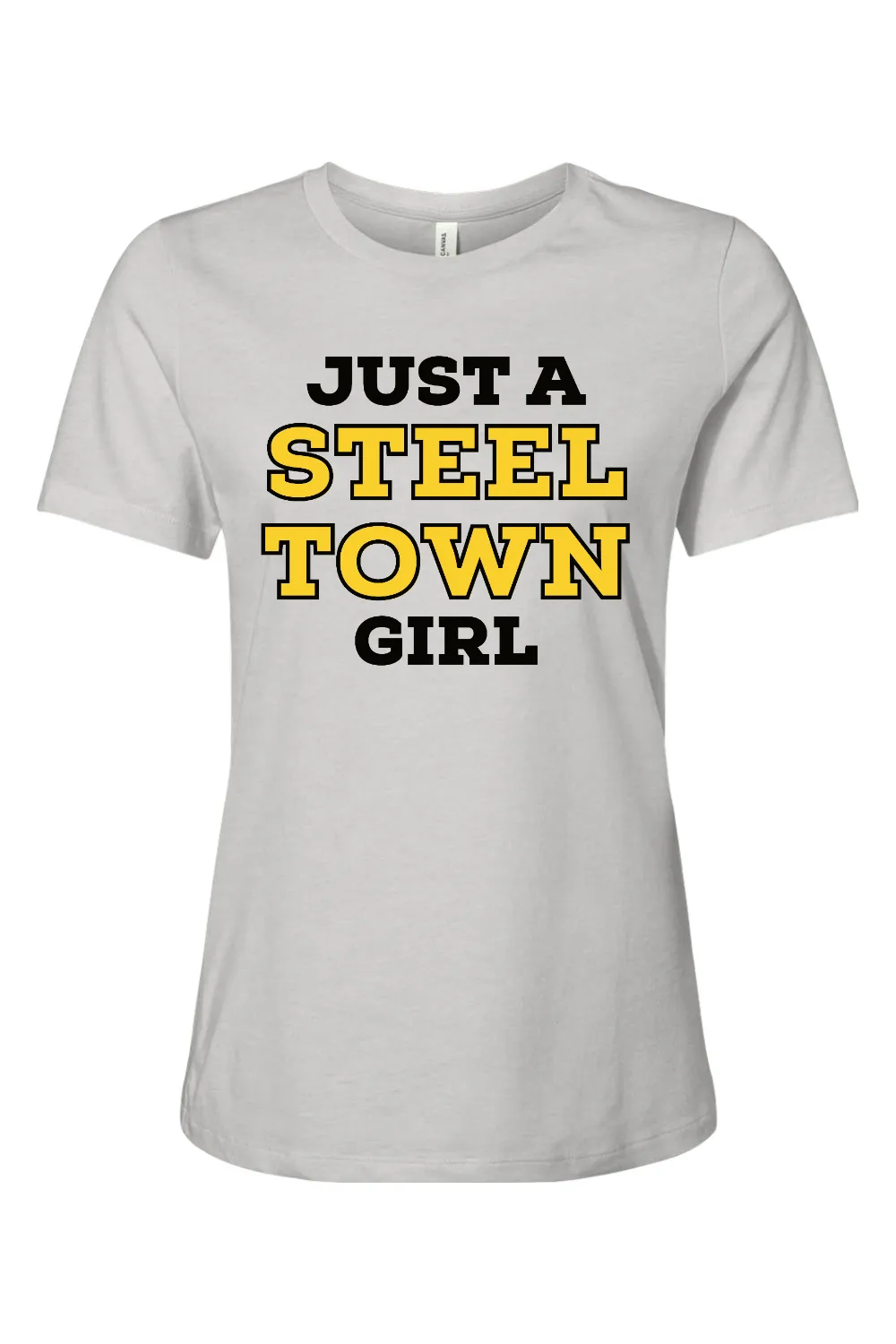 Just a Steel Town Girl - Ladies Tee